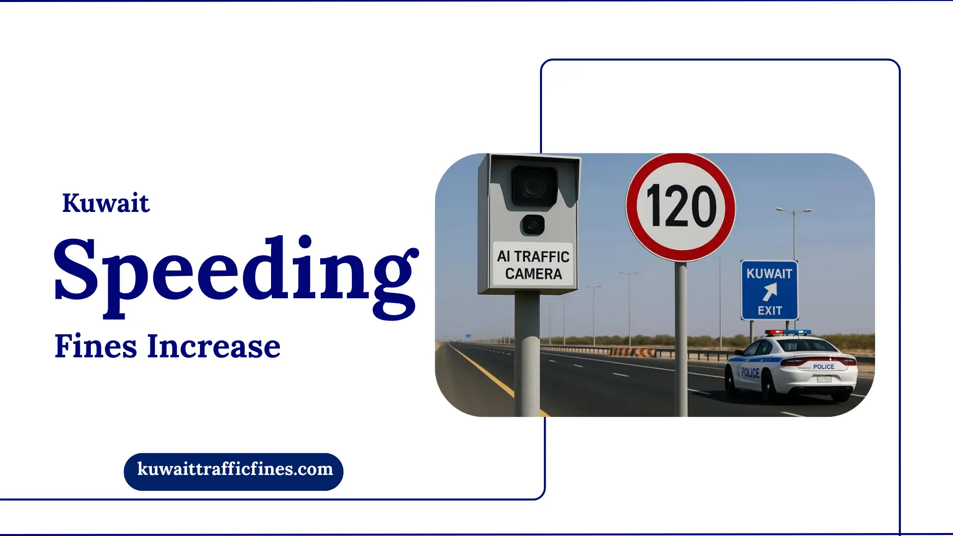 Kuwait Speeding Fines Increase 2025: New Rules Updated