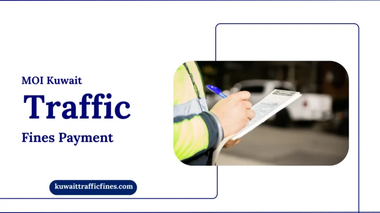 MOI Kuwait Traffic Fine Payment 2025 Easy Guide